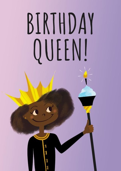 Cute Birthday Card - For Her - Queen created by Mayah Wetherell
