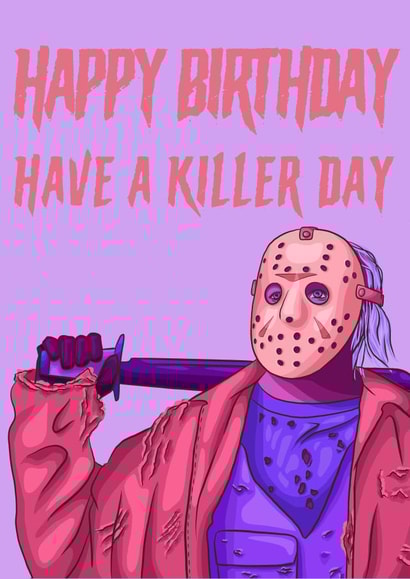 Friday 13th Killer Birthday Card 21736 created by Morgan Masters