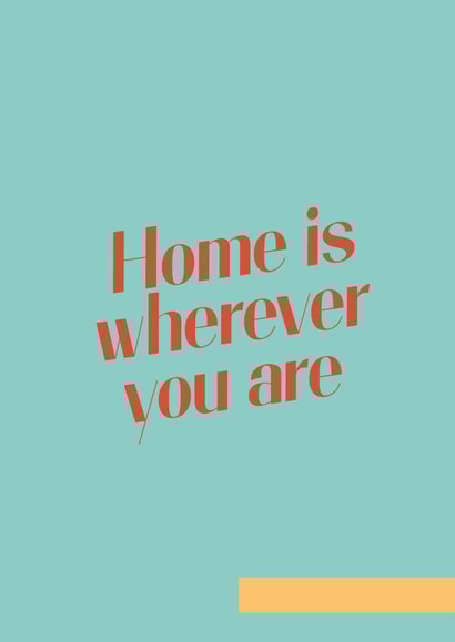 Home is wherever you are card created by Ester Keren Loza Pedrini