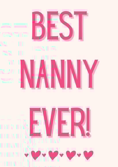 Classic Mothers Day Card - Nanny - Best Nanny Ever created by TOJ Designs