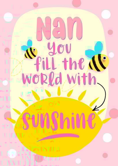 Nan you fill the world with Sunshine created by Little Cat Creates