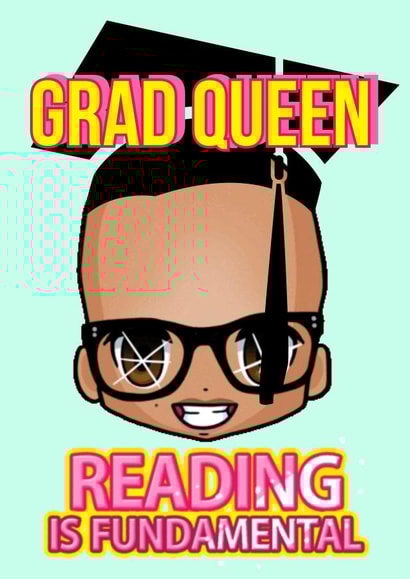 GRAD QUEEN university college graduation card created by Miss Fleur Tashus