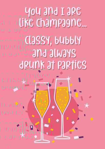 You and I are like champagne... created by Chubby Sparrow