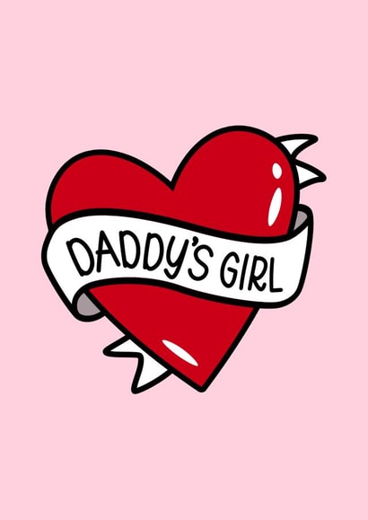 Daddy's Girl Father's Day  created by Fighty Pants