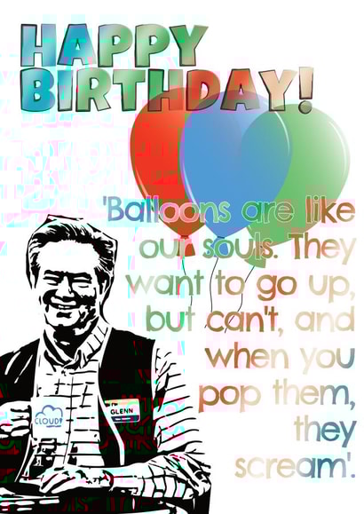 Glenn Superstore Birthday Card created by Trash Panda