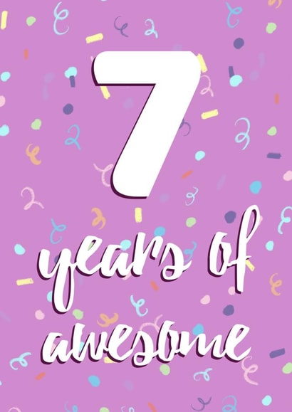 7th Birthday Card for an Awesome 7 Year Old Girl created by Evezee