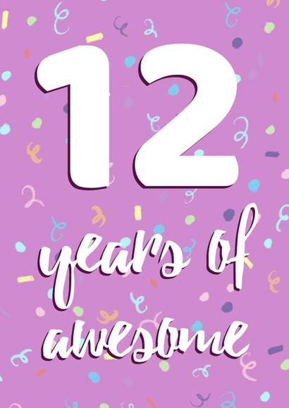 12th Birthday Card for an Awesome 12 Year Old Girl created by Evezee