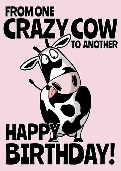 Crazy cow birthday card created by Teeneebash