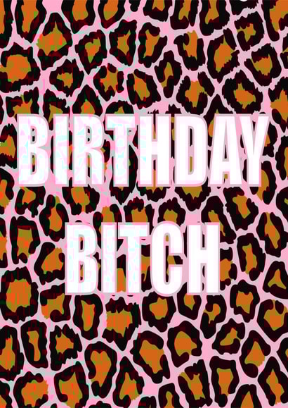 Birthday bitch card created by Keira burrell