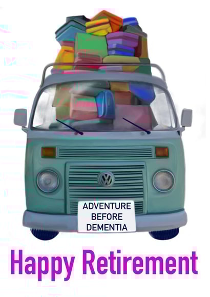 Adventure before dementia retirement created by Julia Griffith