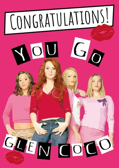 Mean Girls Glen Coco Congratulations card created by B&You Designs