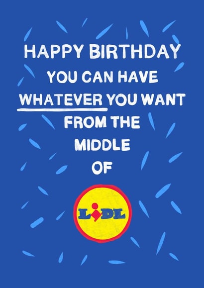 Lidl Funny Birthday Card created by Bishop, Please!
