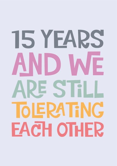 15 year wedding anniversary funny card created by Poppy Lane