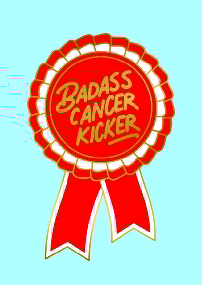 Badass Cancer Kicker Get Well created by Fighty Pants
