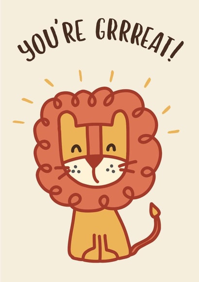 You're Great lion card created by Wink Design - Michelle Roberts