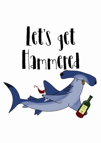 Let's Get Hammered card created by Hari & Fox