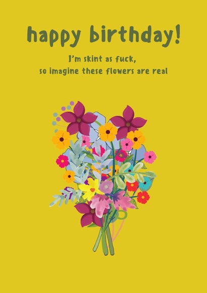 Skint As Fuck, Happy Birthday created by EalainXDesigns