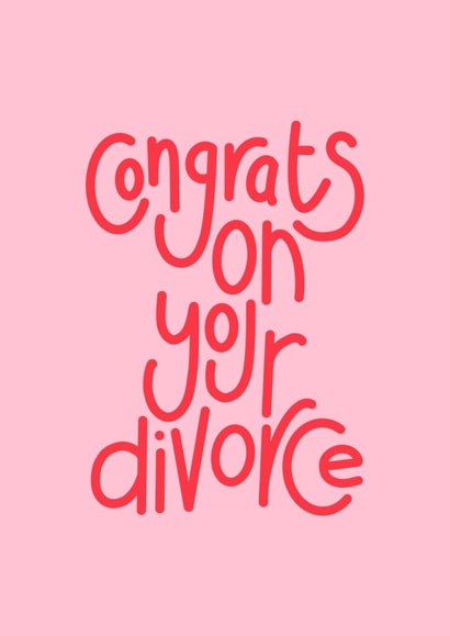 Congrats On Your Divorce card created by Jodi Feddon