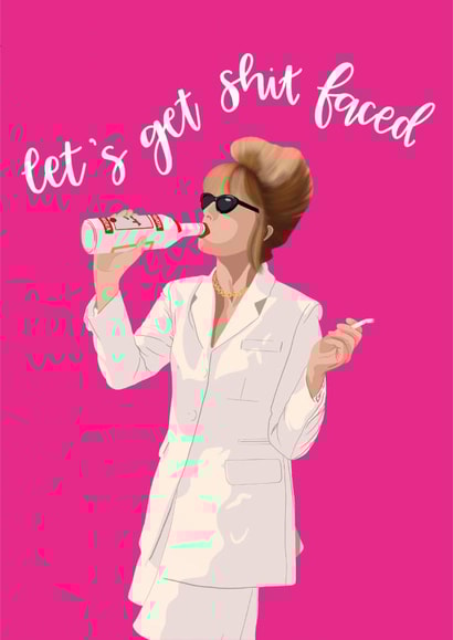 Let's get sh*t faced Patsy Absolutely Fabulous created by Jemma Rose Design