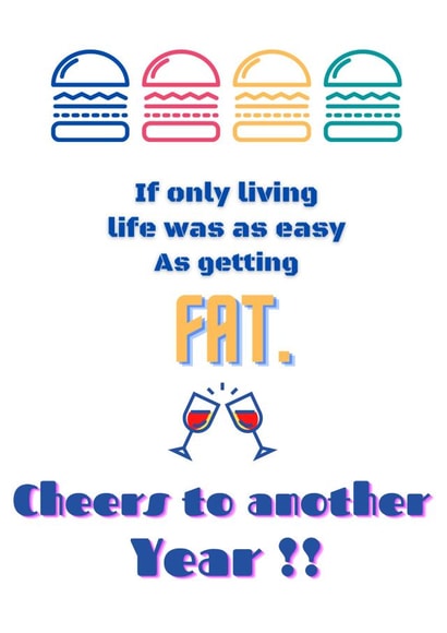 Cheers to a fat birthday  created by ChinChinGreets 