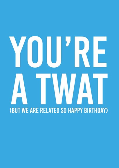 Rude we're related birthday card created by The Crude Card Company