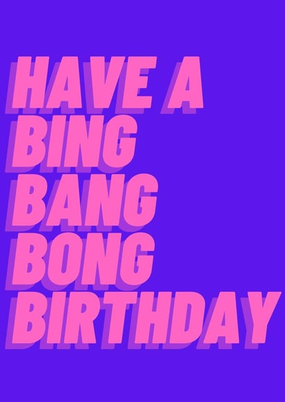 Bing Bang Bong Birthday created by Made With LV