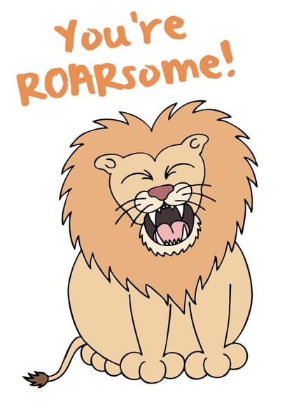 You're Roarsome Lion Card created by Kim Onyskiw
