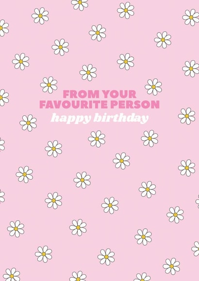 From your favourite person, happy birthday created by Pearl Ivy