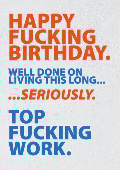 HAPPY FUCKING BIRTHDAY created by Glen Stone