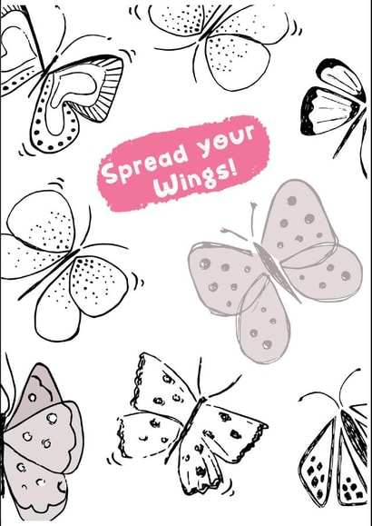Spread Your Wings and make someone happy by sending them this pretty butterfly card with such a lovely message to believe in yourself. created by Emma Sugrue