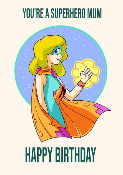 You’re a superhero Mum created by JowyB Designs