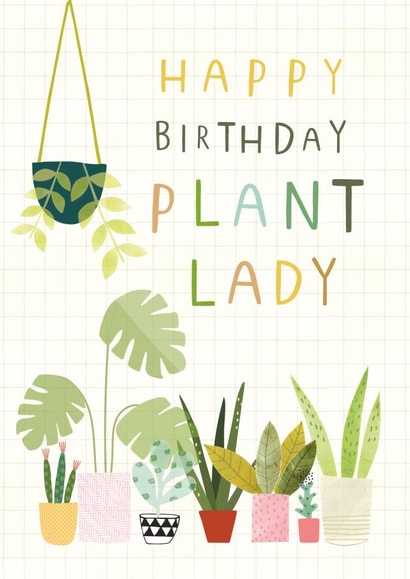 Happy Birthday Plant lady created by Sally Payne Design