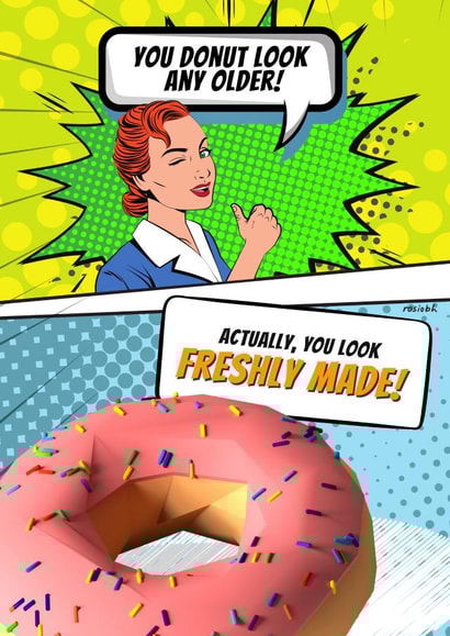 YOU DONUT LOOK ANY OLDER! 1001 created by CELEBRATE YOU!