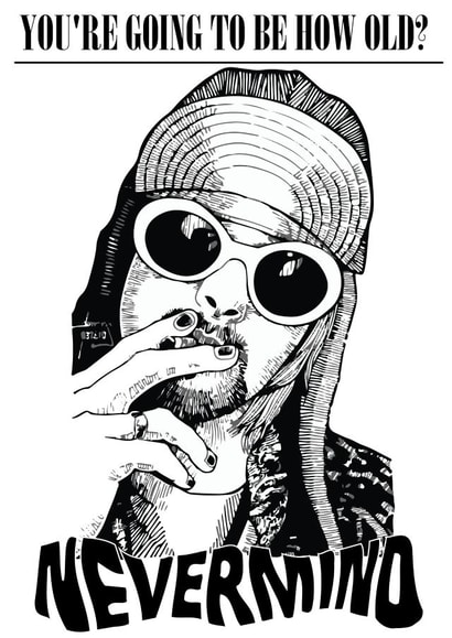 How Old ? Nirvanna Nevermind created by Cheeky Chops Cards