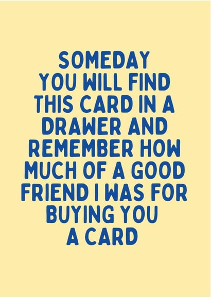 Good Friends Buy Cards For Their Friends created by Kelly May