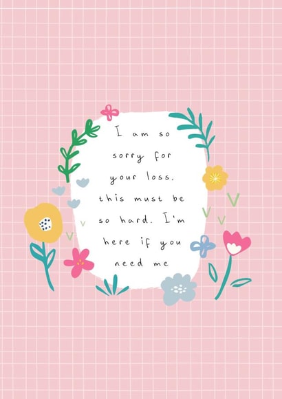 Here If You Need Me Sympathy card created by Jessica Eyre