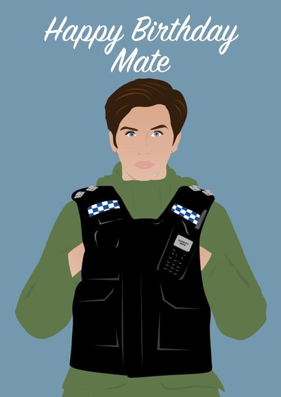 Line of Duty - Happy Birthday Mate created by Mrs Jones Graphic Design Ltd