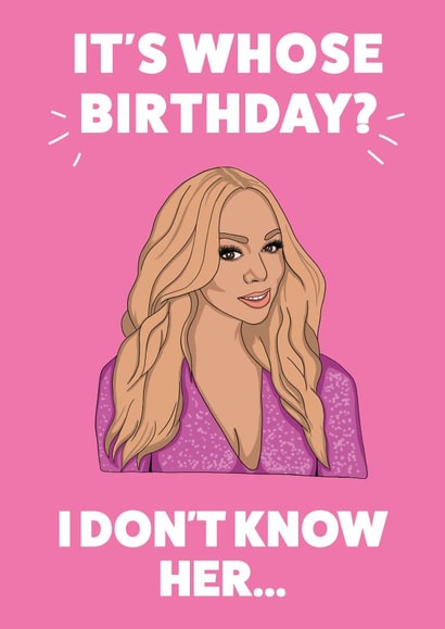 Mariah Carey - I Don't Know Her, Birthday Card created by YOB & YAG