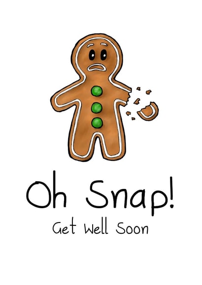 Oh Snap Get Well Soon Greeting Card created by TinkerDoodleArt