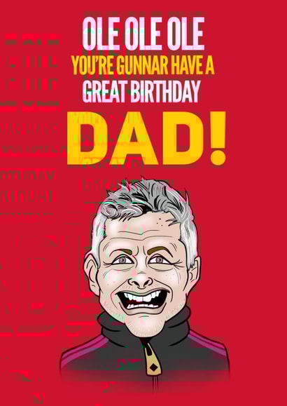 Ole Gunnar Solskjær Dad Birthday Card created by Elgo Designs