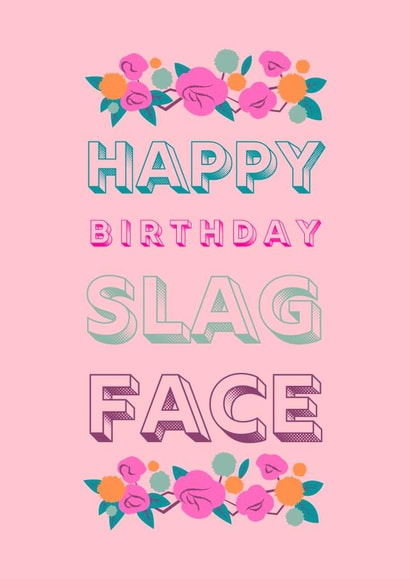 Happy Birthday Sl*g Face Floral Card created by Ruinarte Cards
