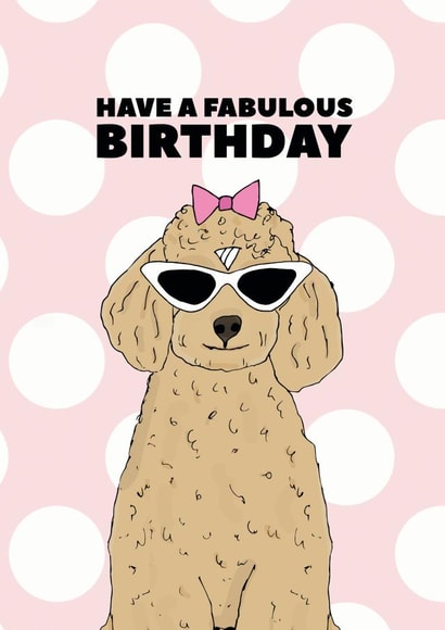Have a fabulous birthday, from the dog created by Pearl Ivy