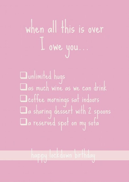 Lockdown Birthday I Owe You Card created by Make Cards Great Again