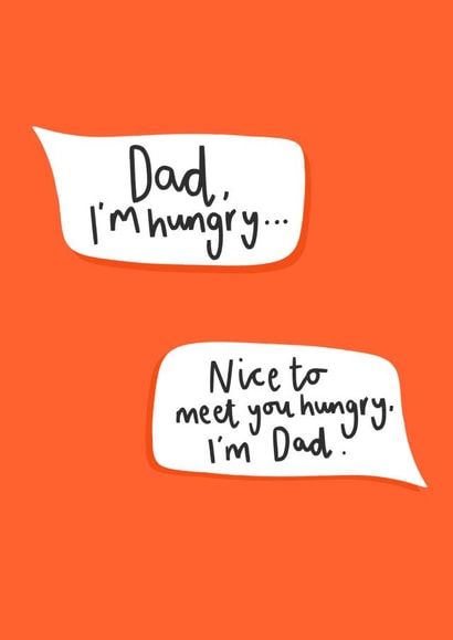 Nice to Meet You Hungry, I’m Dad card created by Charley Muttitt