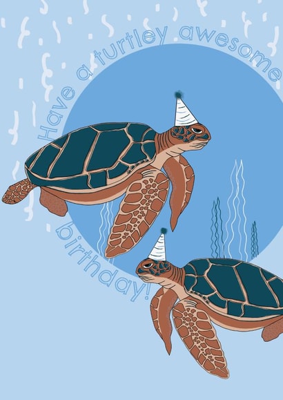 Turtley Awesome Birthday Card created by Abby Nair Art