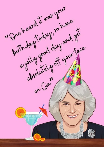Get off your face on gin from Camilla Dutches of Cornwall birthday  created by Ellie & Co