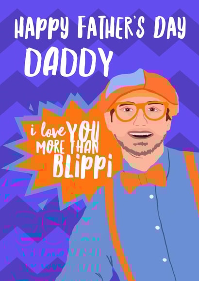 Daddy, I Love You More Than Blippi created by Faye Burtenshaw