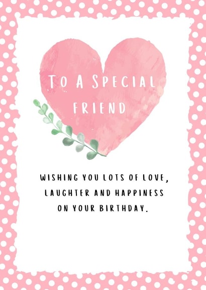 A Special Friend Birthday card created by With Love From