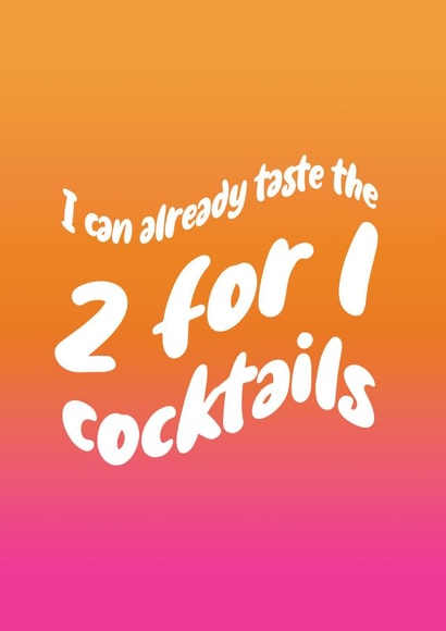 2 for 1 cocktails anyone? created by Amy Kelly