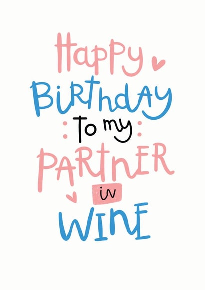Partner in wine birthday card created by Hot Dog greetings